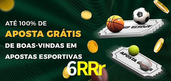 6RRr Ate 100% de Aposta Gratis